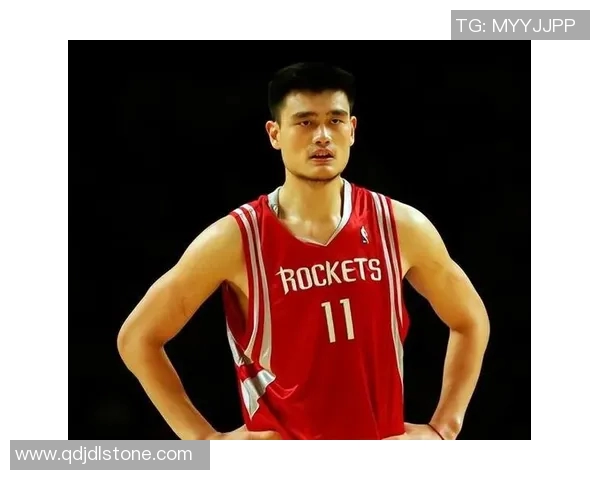 当年NBA姚明的辉煌历程与对中国篮球的深远影响